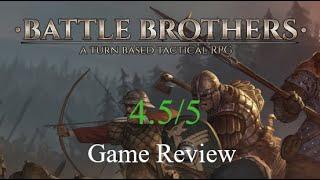 Battle Brothers Review | Suffering in a Fun Way