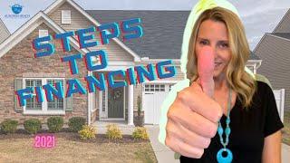  Steps to Financing a Home  [2021] Quick Tips Version