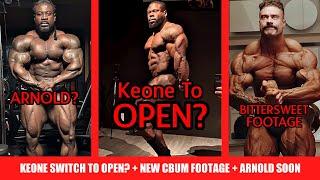 Keone Teases Switch to Open Bodybuilding + New CBum Footage + William Bonac Physique Update, Arnold?