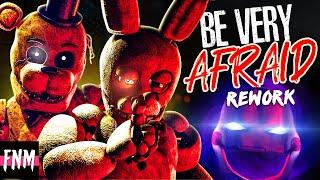 FNAF SONG "Be Very Afraid (Rework)" [ANIMATED]