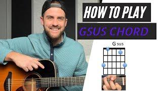 How to Play the 'Gsus' Chord