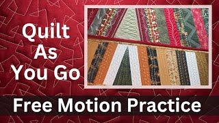 Practice Free Motion Quilting with Quilt As You Go