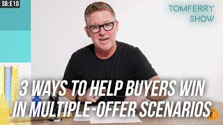 3 Innovative Ways to Get Your Buyer’s Offer Accepted | #TomFerryShow