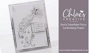 Chloes Creative Cards Swirly Snowflake Flurry Stamping Cardmaking Project