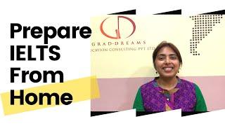 How to prepare for IELTS  within 15 days at home without coaching -  Grad-Dreams IELTS Classes