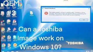 Can a Toshiba Vista Image work on Windows 10? | OEM #3