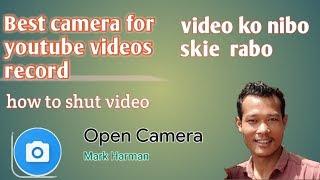 Maikai open camera ko jakkalna nanga. How to use open camera.