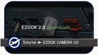 [Prepar3D v4.4] Tutoriel - Ezdok Camera v2.0