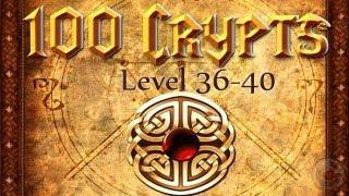 100 Crypts Walkthrough Level 36-40