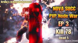 BDO NOVA Succession PVP Node War EP3 RaGazZo 11/10/2024 ( SV. TH Asia )