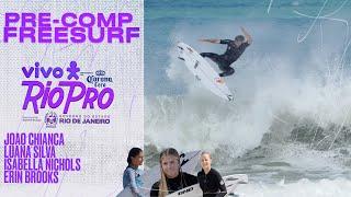 Pre-Comp Freesurf - VIVO Rio Pro pres. by Corona Cero 2025 w/ Chianca, Silva, Brooks + Nichols