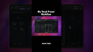 How I Utilize Vocal Presets! | Short