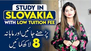 Free Study in Slovakia?? | Slovakia Visa From Pakistan | Tuition Fee | Scholarship | Work & Jobs