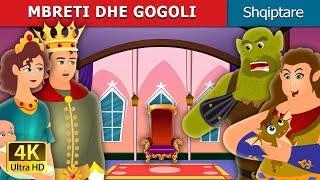 MBRETI DHE GOGOLI | The King and the Ogre Story | Perralla per femije | Perralla Shqip