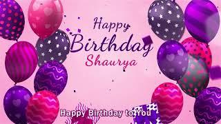 Happy Birthday Shaurya | Shaurya Happy Birthday Song | Shaurya