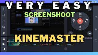 CARA SCREENSHOOT DI KINEMASTER - HOW TO SCREENSHOOT IN KINEMASTER- SUBREK ID