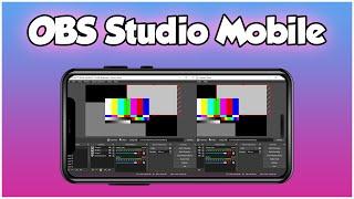 Finally OBS Studio Mobile Software Available for Android | Install OBS Studio Mobile | OBS Studio