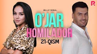 O'jar homilador 21-qism (milliy serial) | Ужар хомиладор 21-кисм (миллий сериал)