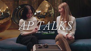 AP Talks with Trang Trinh / AUDEMARS PIGUET