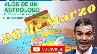 VLOG DE UN ASTROLOGO 26 M #vlog #astrologia #horoscopo #pedrosanchez #españa