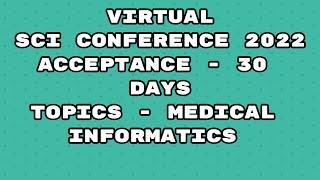 Virtual Conference 2022 / sci conference 2022 / sci conference / 30 days acceptance