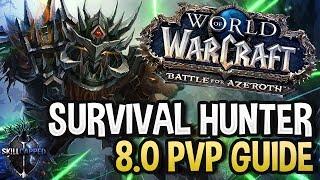 GET STARTED: Survival Hunter BfA 8.0 PvP Talents, Azerite Traits and Damage Guide