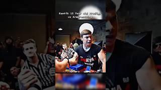 Kantik 15 year old Prodigy vs Armwrestling Team #armwrestling #wrestling #wrestler