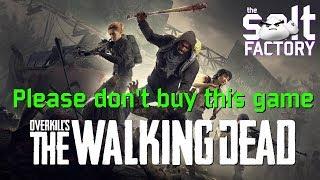 Please Don't Buy Overkill's The Walking Dead