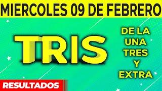 Resultado del sorteo de Tris de la Una, Tres y Extra del Miércoles 9 de Febrero de del 2022. 