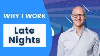 Why I work late nights - CEO Steve Orenstein