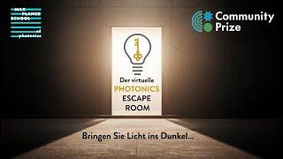 Virtual Photonics Escape Room - The Max Planck School of Photonics' Pitch for the Community Prize