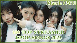 MOST STREAMED KPOP SONGS 2025 ON SPOTIFY ! (MARCH | CW 11)