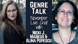 Genre Talk with Nicki J. Markus and Alina Popescu - November Livestream