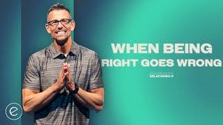 When Being Right Goes Wrong