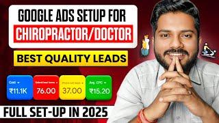 How to Setup Google Ads for Chiropractors | physiotherapist google ads setup 2025