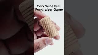 Cork Wine Pull Fundraiser Game #fundraiseridea #fundraising #fundraisingidea