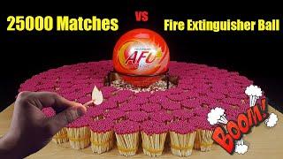 25000 Matches Domino vs Fire Extinguisher Ball AFO