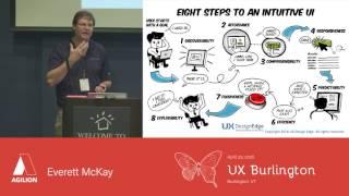 Eight Attributes of an Intuitive UI by Everett McKay (UX Burlington 2016)