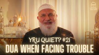 DUA WHEN FACING TROUBLE | RAMADAN SERIES EP: 21 | Ustadh Mohamad Baajour