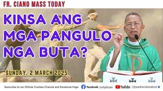 "Kinsa ang mga pangulo nga buta?" - 3/2/2025 Misa ni Fr. Ciano Ubod sa SVFP.