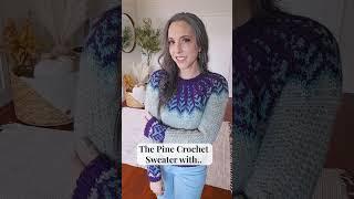 Pine Sweater Crochet Pattern Free On The Blog With Video Tutorial