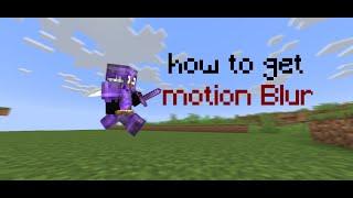 HOW TO GET MOTION BLUR IN MINECRAFT (link in description)