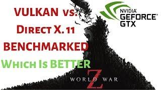 World War Z Benchmarked VULKAN vs DX 11 | NVIDIA GTX 1050