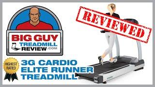 3G Cardio Elite Runner Treadmill Review - Big Guy Treadmill Review