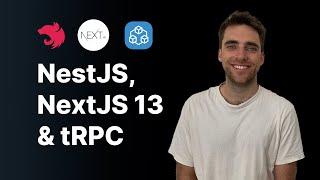 Fullstack TypeScript Monorepo: NestJS, NextJS 13 & tRPC