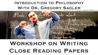 Intro to Philosophy: Workshop on Writing Close Reading Papers