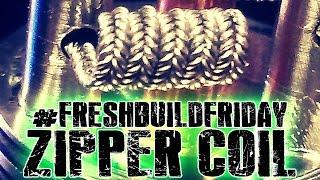 #FRESHBUILDFRIDAY - Zipper Coil Build