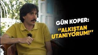 GÜN KOPER: ''ALKIŞTAN UTANIYORUM'