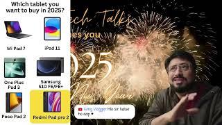 Which Tablet you must buy in 2025? Jatin Tech Talks's Live broadcast