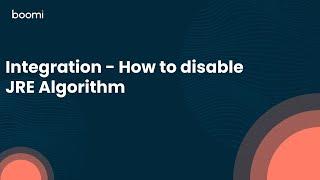 Integration - How to disable JRE Algorithm